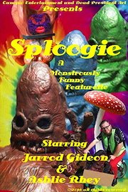 Sploogie- A Monstrously Funny Featurette