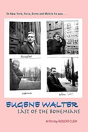 Eugene Walter: Last of the Bohemians