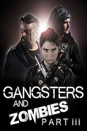 Gangsters & Zombies: Part III