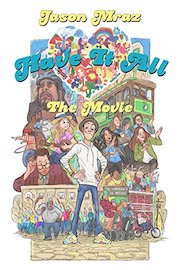 Jason Mraz: Have It All The Movie
