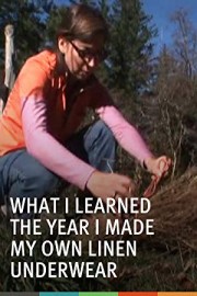 What I Learned the Year I Made My Own Linen Underwear