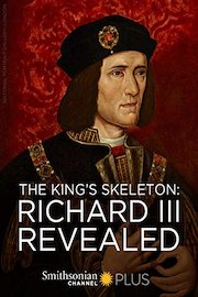 The King's Skeleton: Richard III Revealed