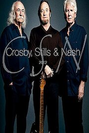 Crosby, Stills & Nash - CSN 2012