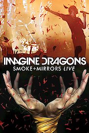 Imagine Dragons - Smoke  Mirrors Live