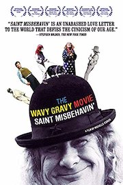 Wavy Gravy - The Wavy Gravy Movie: Saint Misbehavin'