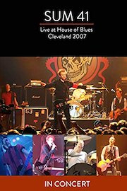 Sum 41 - Live at the House of Blues