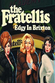 The Fratellis - Edgy in Brixton