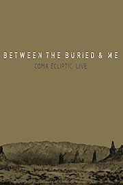 Between the Buried and Me - Coma Ecliptic: Live