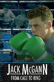 Jack McGann: From Cage to Ring