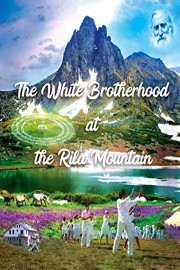 The White Brotherhood at the Rila Mountain