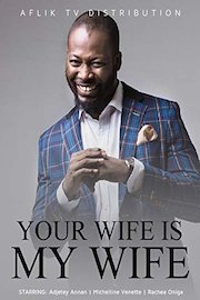 Your wife is my wife