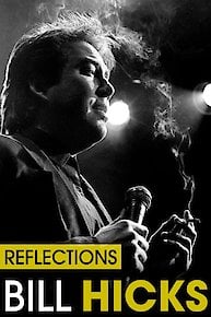 Bill Hicks: Reflections