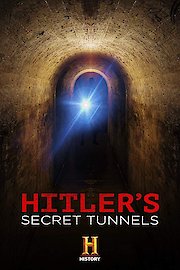 Hitler's Secret Tunnels