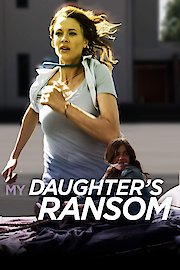 My Daughter's Ransom