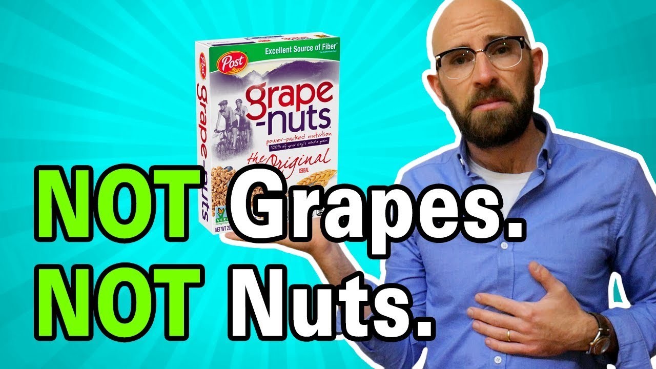 Why are Grape Nuts Called That When They Don't Contain Grapes or Nuts?