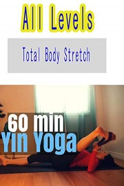60 minute Yin Yoga Full Class - All Levels Total Body Stretch