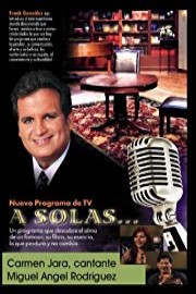 A Solas... Carmen Jara, cantante & Miguel Angel Rodriguez, actor