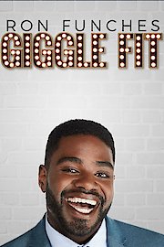 Ron Funches: Giggle Fit