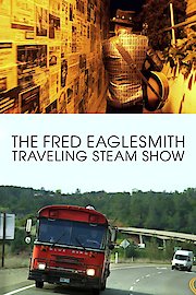 The Fred Eaglesmith Traveling Steam Show