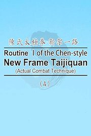 Routine I of the Chen-style New Frame Taijiquan