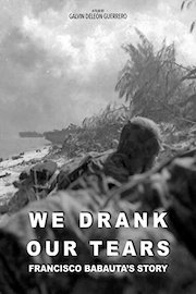We Drank Our Tears: Franciso Babauta's Story
