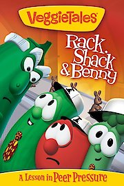 VeggieTales: Rack, Shack & Benny
