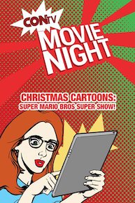 CONtv Movie Night: Christmas Cartoons Part 3