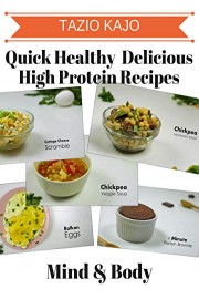 Quick Healthy & Delicious High Protein Recipes