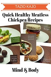Quick Healthy Meatless Chickpea Recipes