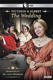 Victoria & Albert: The Wedding
