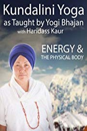 Kundalini Yoga: Energy and the Physical Body with Haridass Kaur