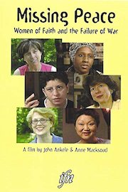 Missing Peace: Women of Faith and the Failure of War