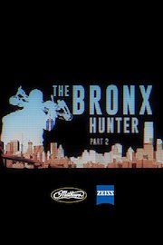 The Bronx Hunter II