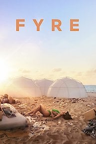 Fyre: The Greatest Party That Never Happened