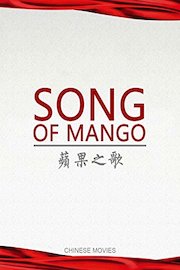 Chinese movies-Song of Mango