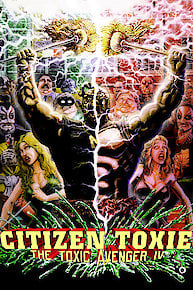 Citizen Toxie: The Toxic Avenger IV