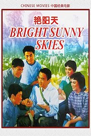 Chinese movies-Bright Sunny Skies