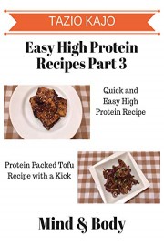 Easy High Protein Recipes Part 3