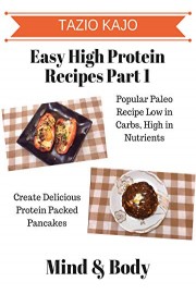 Easy High Protein Recipes Part 1