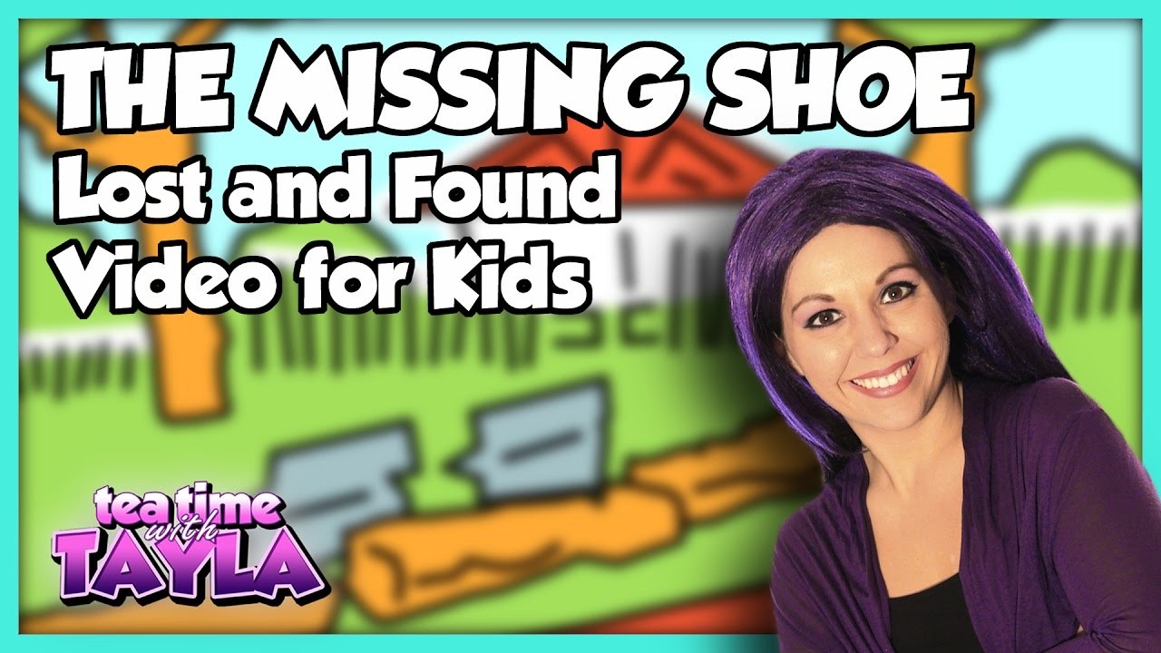 Tea Time with Tayla: The Missing Shoe, Lost and Found Video for Kids
