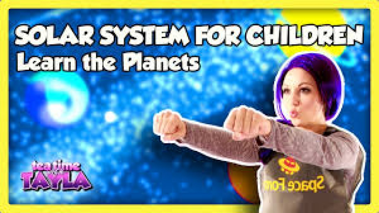 Tea Time with Tayla: Solar System for Children, Learn Planets