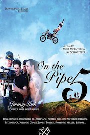 On the Pipe 5: Still Alive