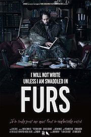 I Will Not Write Unless I'm Swaddled in Furs
