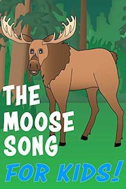 The Moose Song for Kids