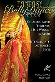 Phoenix - Bellydance Isis Wings Choreography by Ayshe - intermediate belly dance