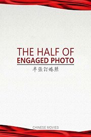 Chinese movies-The Half of Engaged Photo