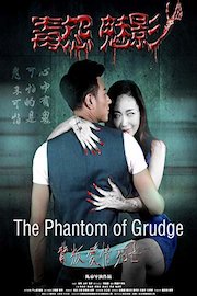 The Phantom of Grudge