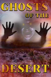 Ghosts of the Desert
