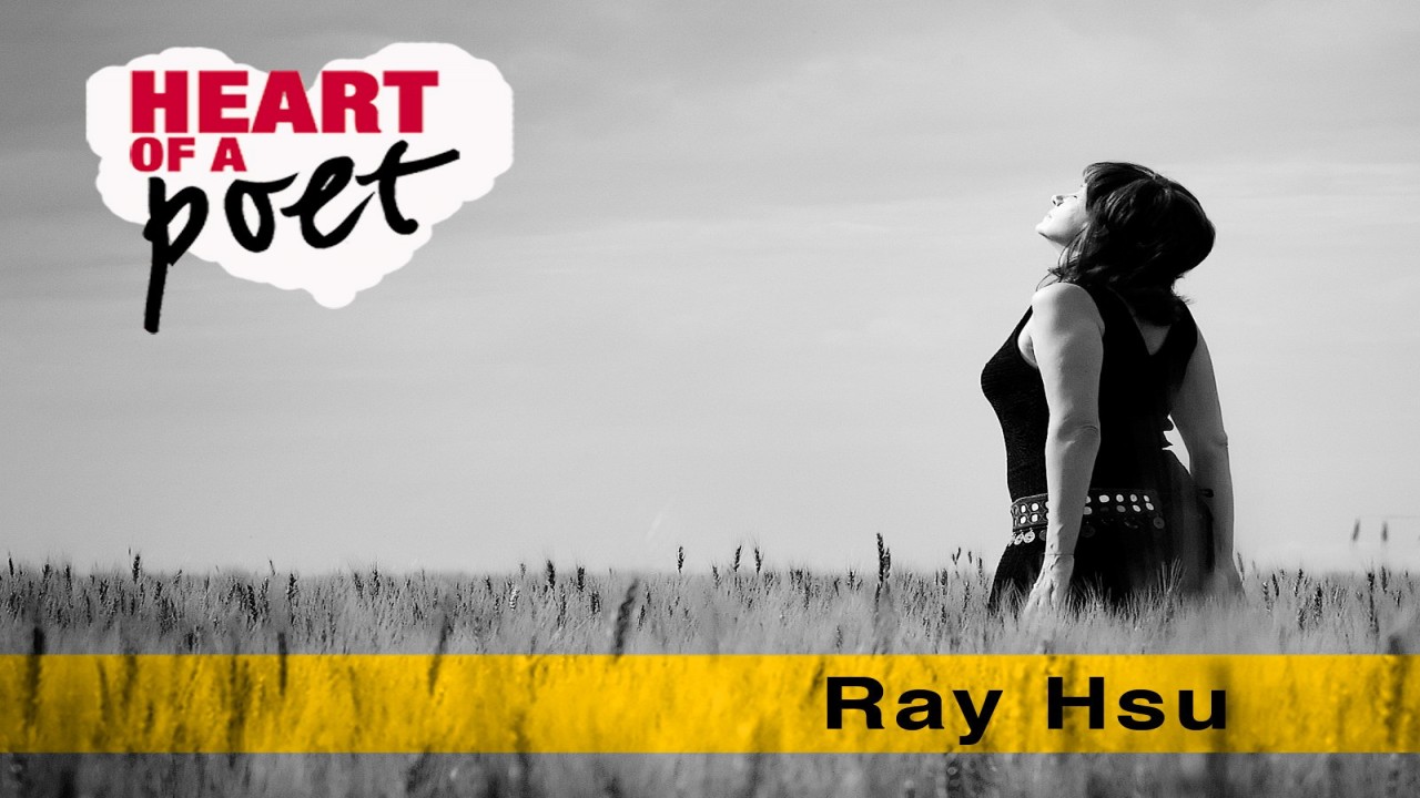 Heart of a Poet: Ray Hsu