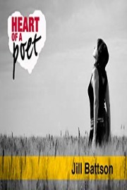 Heart of a Poet: Jill Battson